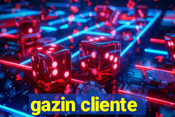 gazin cliente